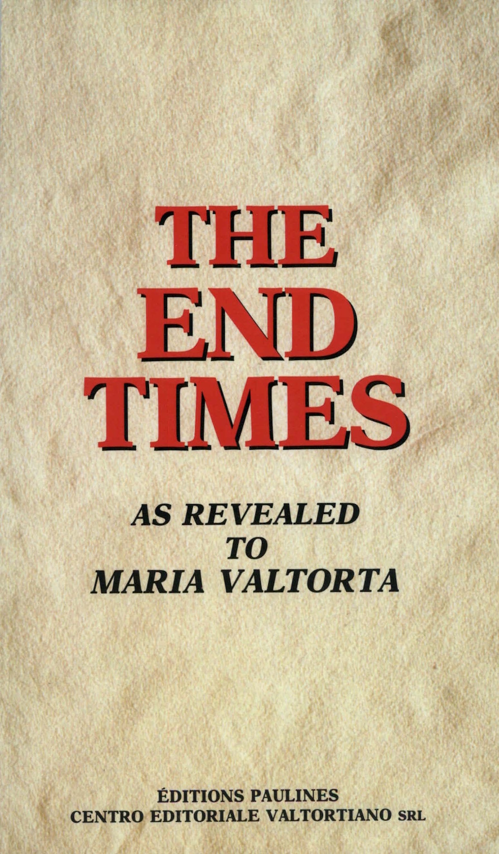 The End Times As Revealed to Maria Valtorta Front Cover